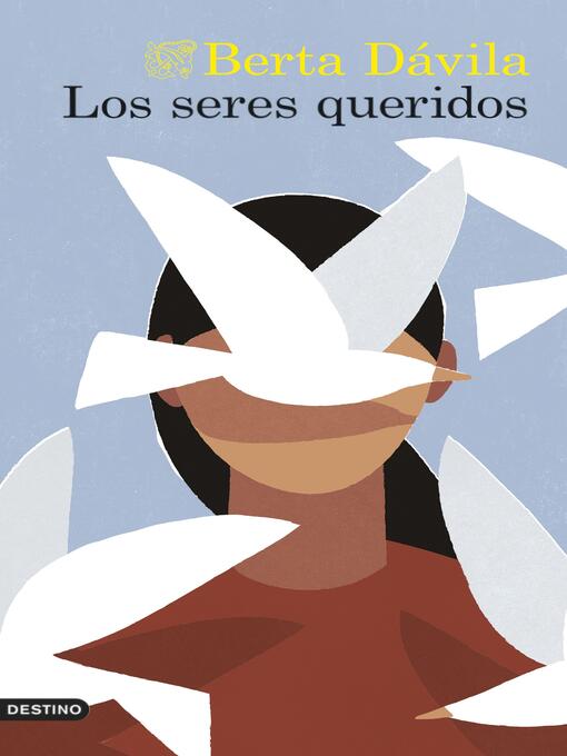 Title details for Los seres queridos by Berta Dávila - Available